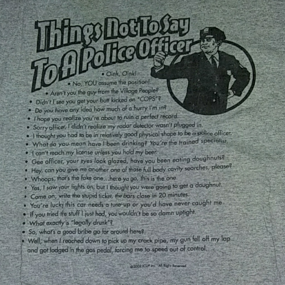 "Things Not To Say To a Police Officer" Humorous L